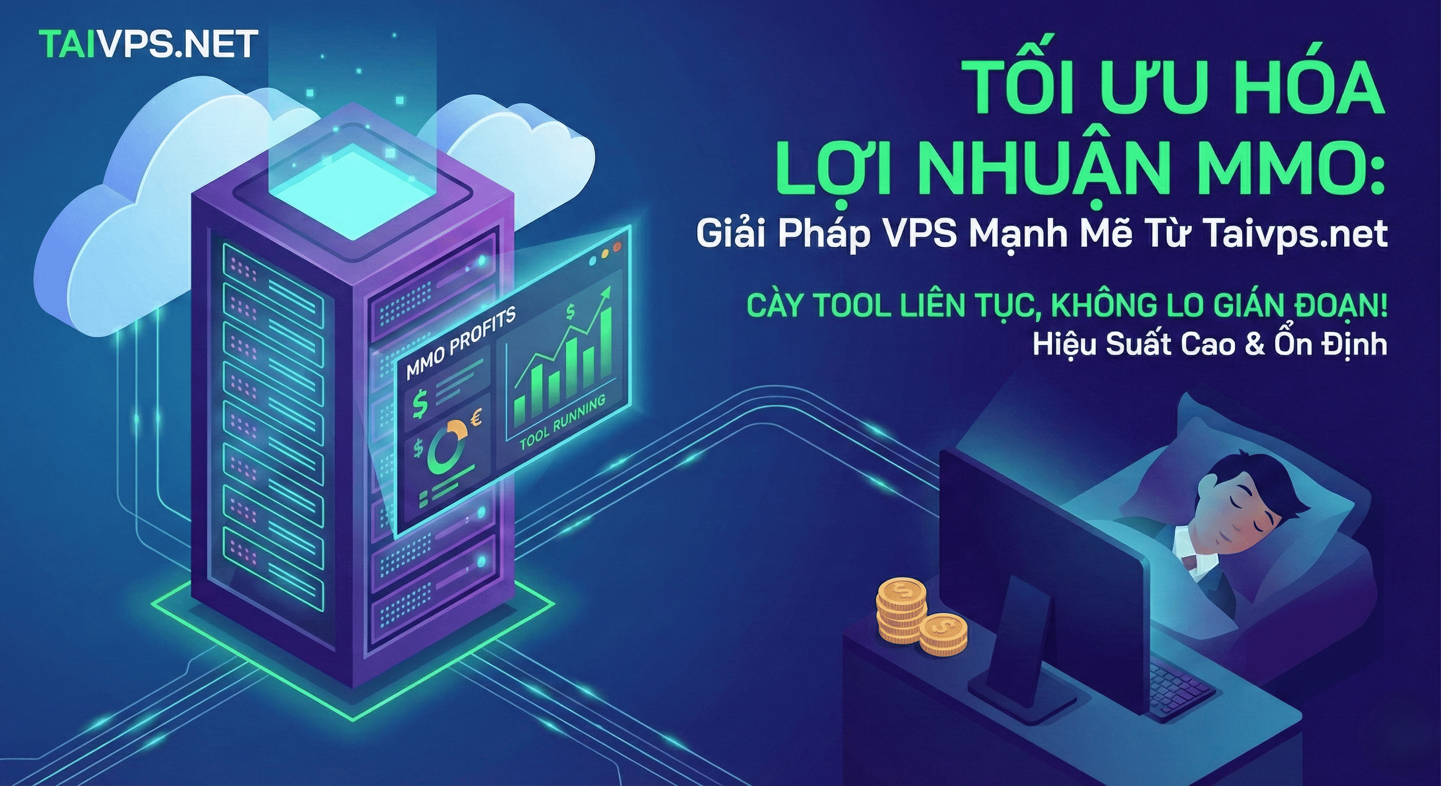 Tối Ưu Hóa Lợi Nhuận MMO: Giải Pháp VPS Mạnh Mẽ Từ Taivps.net